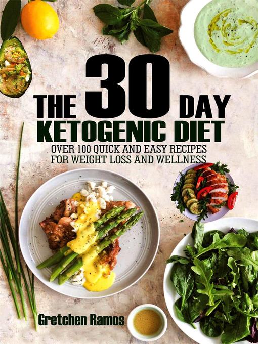 Title details for The 30 Day Ketogenic Diet by Gretchen Ramos - Available